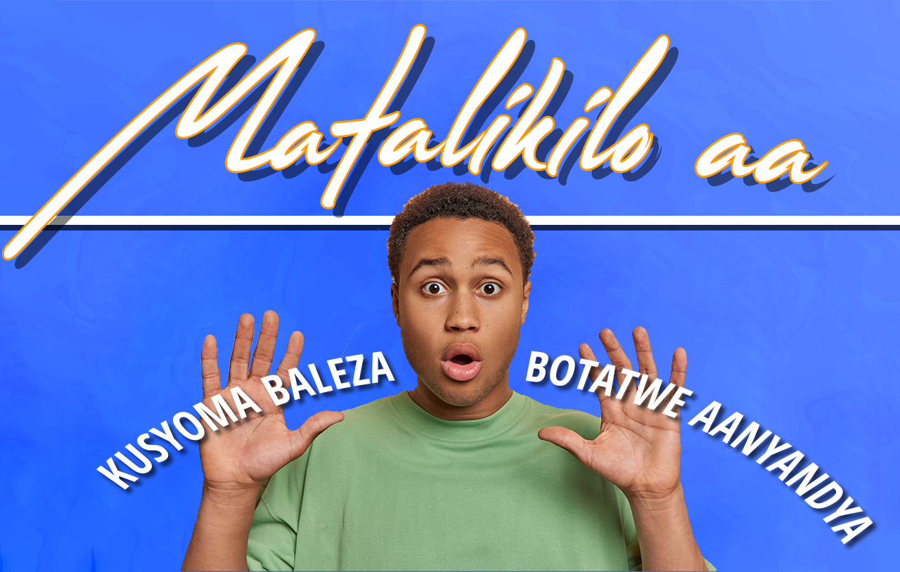 Matalikilo Aa Kusyoma Baleza Botatwe Aanyandya