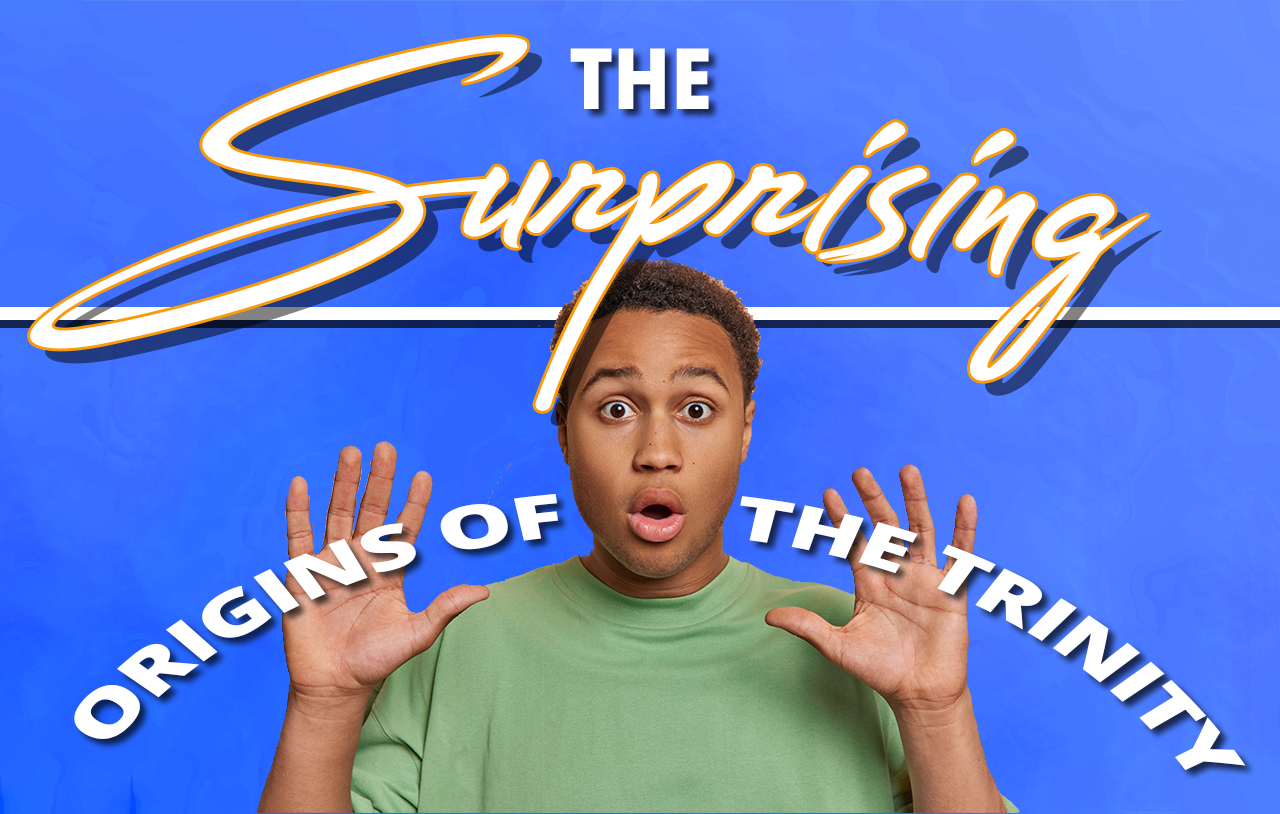 the-surprising-origins-of-the-trinity-doctrine