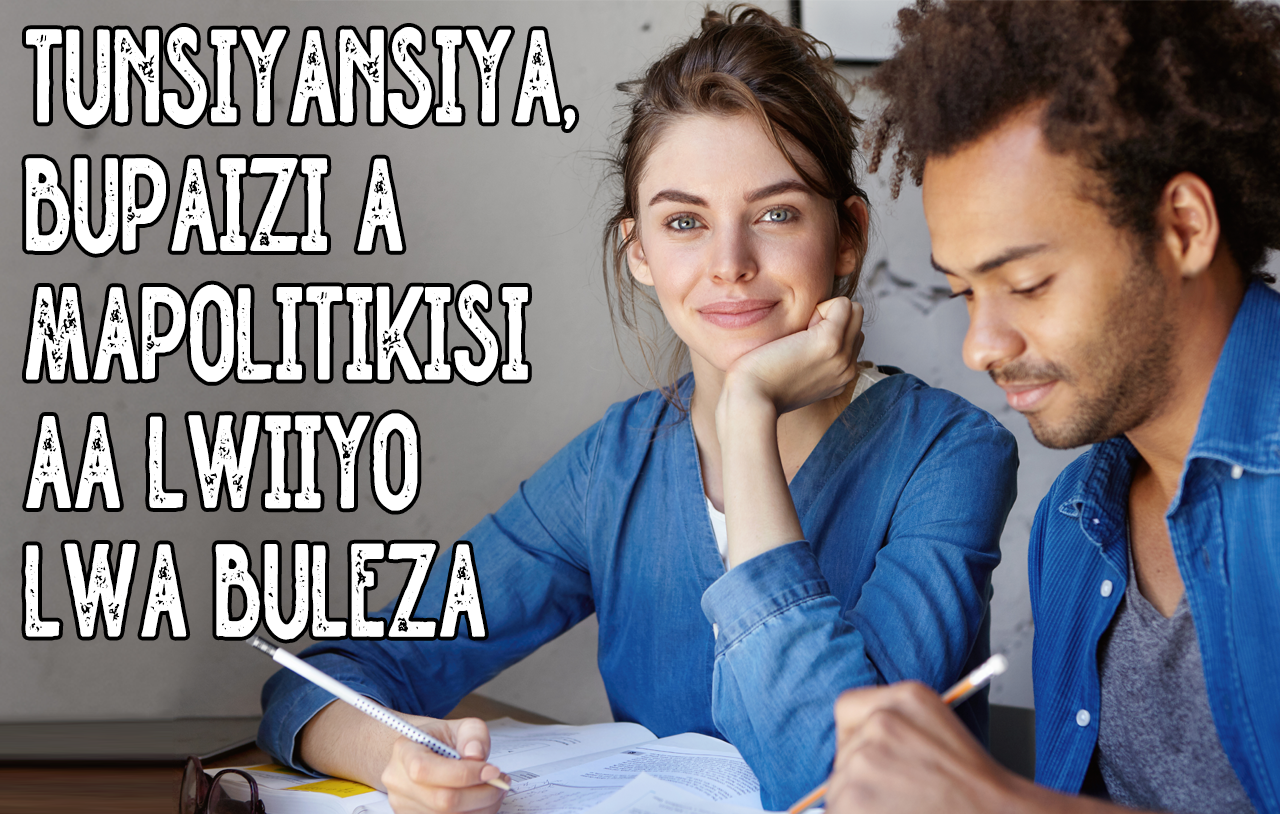Tunsiyansiya, Bupaizi, a Mapolitikisi aa Lwiiyo lwa Buleza