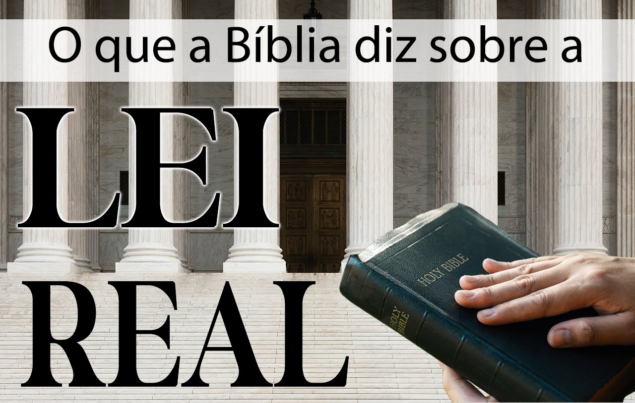 o-que-a-bíblia-diz-sobre-a-lei-real