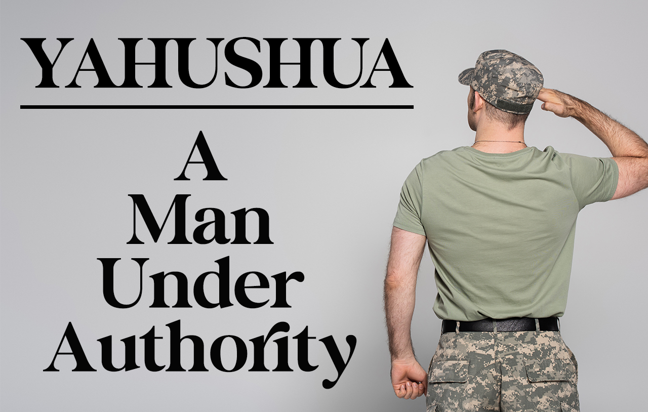 yahushua-a-man-under-authority