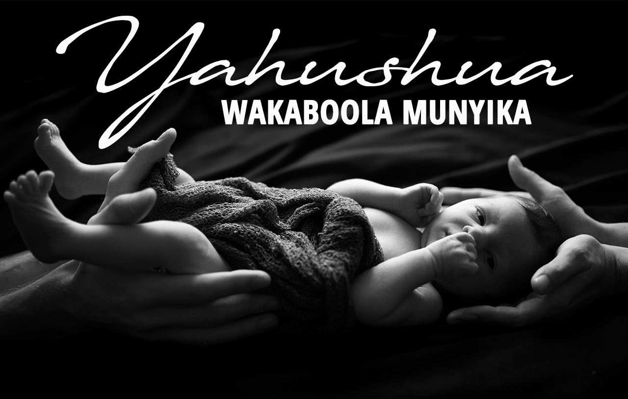 yahushua-wakaboola-munyika