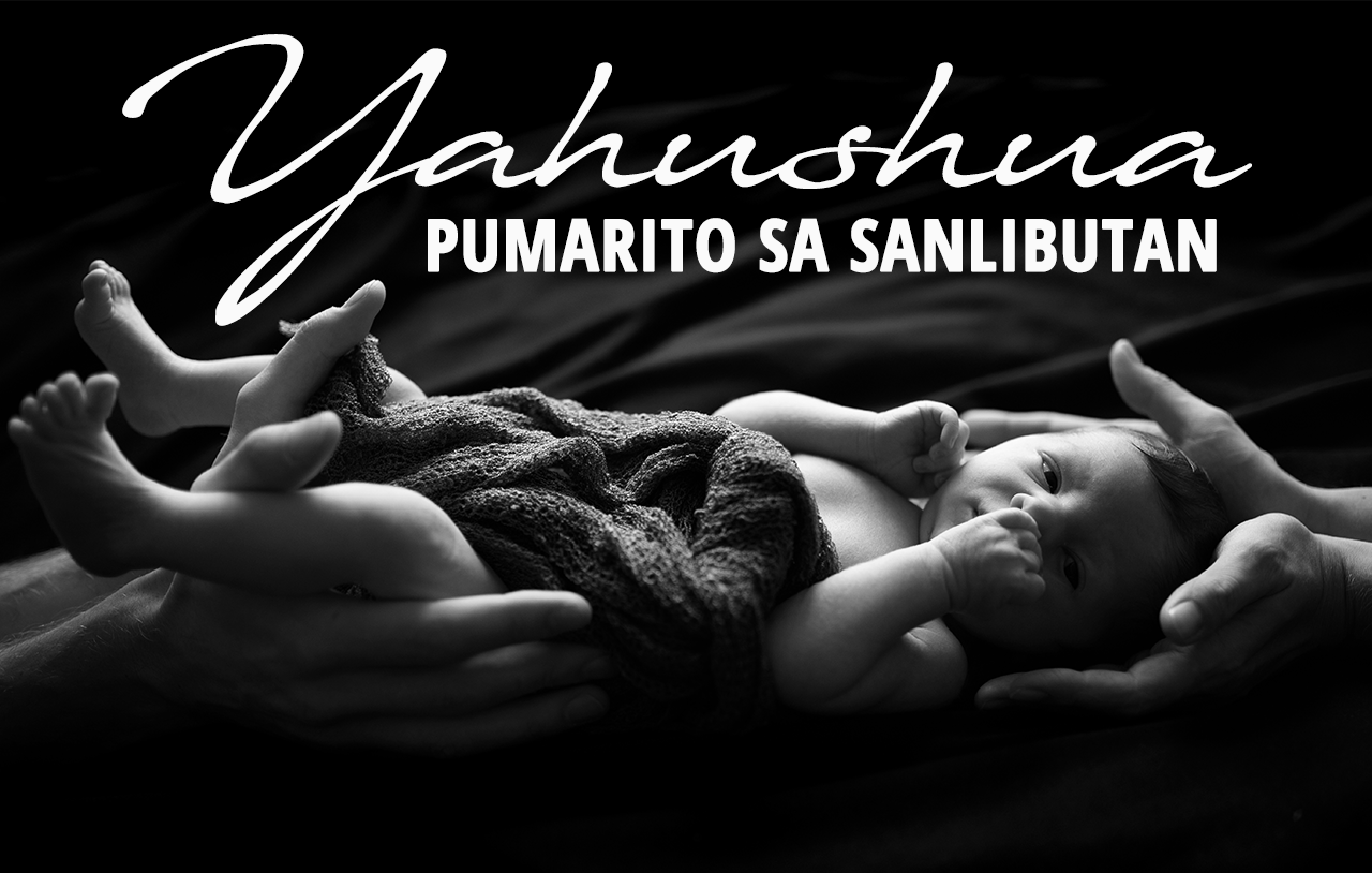 Pumarito Si Yahushua Sa Sanlibutan