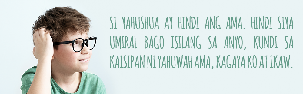 si Yahushua ay hindi umiral bago isilang