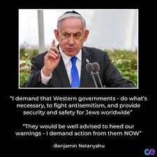 Netanyahu: “I demand that Western governments do what is necessary to fight antisemitism.“ No person on the planet has done more to fuel the rise in antisemitism than this psychopath.