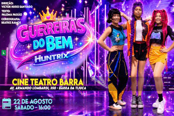 Guerreiras do Bem - Teatros da Barra