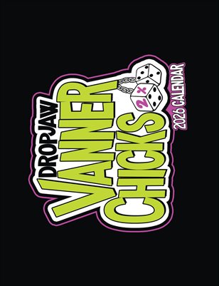2026 Vanner Chick Calendar by DropJaw Vans