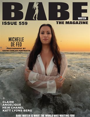 BABE WATCH ISSUE 559 FT. MICHELLE DE FEO