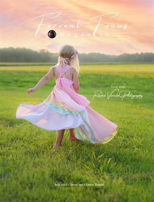 Fervent Focus Magazine: Issue #81 Open Theme