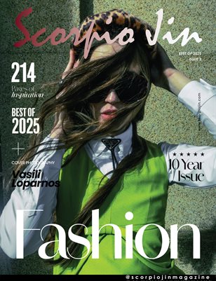 SCORPIO JIN MAGAZINE BEST OF 2025 | ISSUE 2 | FASHION