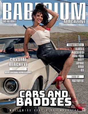 CRYSTAL BLACKEYE - BABEDIUM MAGAZINE | CARS AND BADDIES ISSUE VOLUME FOUR