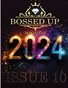 BOSSED UP MAGAZINE ISSUE #10