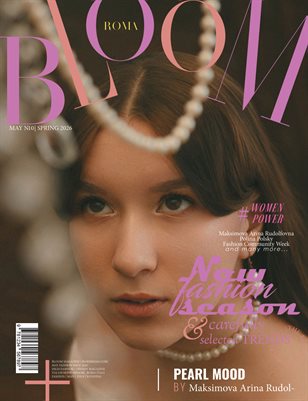 BLOOM Magazine | The May Fashion Edition | Vol.10 | 2025
