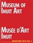 Museum of Inuit Art Magazine Vol. 1 2012