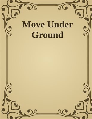 Move-Under-Ground