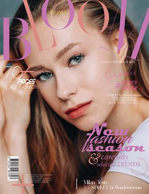 BLOOM Magazine | The June Fashion Edition | Vol.2 | 2025
