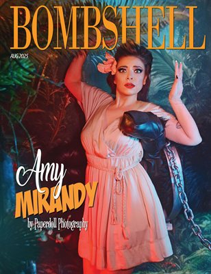 BOMBSHELL Magazine August 2025 - Amy Mirandy Cover