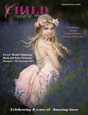 Child Couture magazine Volume 8 Issue 6 2018