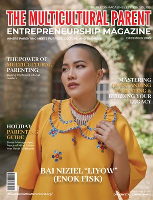 THE MULTICULTURAL PARENT ENTREPRENEURSHIP MAGAZINE