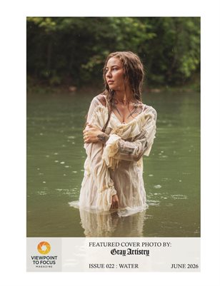 Viewpoint to Focus Mag -ISSUE 22- WATER
