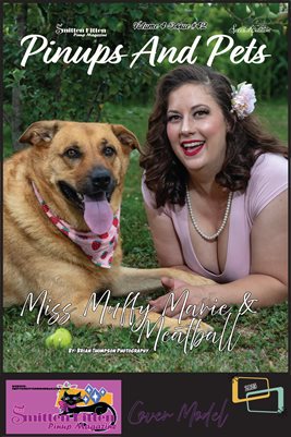 Smitten Kitten Pinup Magazine Miss Muffy Marie & Meatball Volume 4 Issue 42 COVER POSTER
