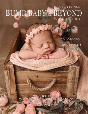 Bump, Baby & Beyond Magazine, Issue 45