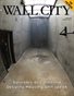 Wall City - from the editors of San Quentin News