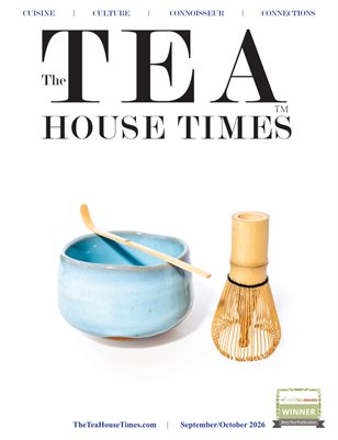 The TEA House Times Sept/Oct 2026 Issue