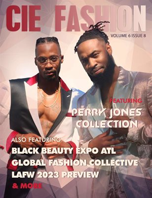 CIE Fashion Magazine Vol.6 Issue 8 Featuring Designer Perry Jones