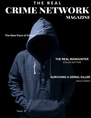 The Real Crime Network Magazine