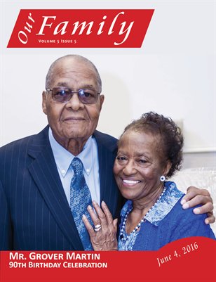 Volume 5 Issue 5 - Mr. Grover Martin 90th Birthday Celebration