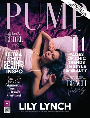 PUMP Magazine | The Spring Issue | Editor's Choice | April 2023 | Vol.3