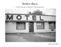 better days