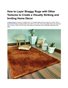 How to Layer Shaggy Rugs with Other Textures to Create a Visually Striking and Inviting Home Décor