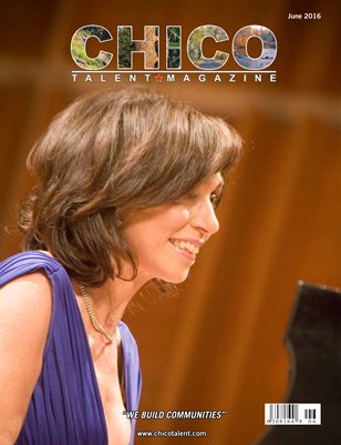 Chico Talent Magazine June 2016 Edition