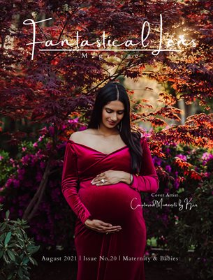 Fantastical Lens Magazine | Issue No.20 | Maternity & Babies