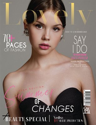 LOVELY Magazine | The July Teen Edition | Vol.1 | 2025