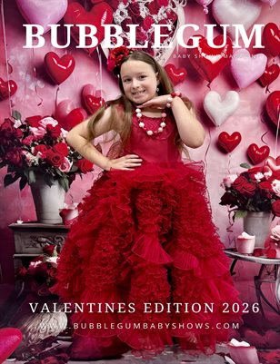 Bubblegum Baby & Jnr Shows Magazine, Valentines edt 2026