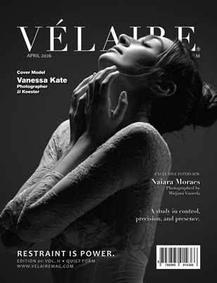 Velaire Magazine - QUIET FORM - Edition 01 Vol II. April 2026