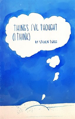 Things I've Thought (I think)