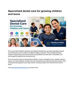 Specialized dental care for growing children and teens