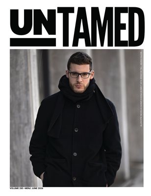 UNTAMED MEN (Vol. 285 June 2026) Fashion Magazine