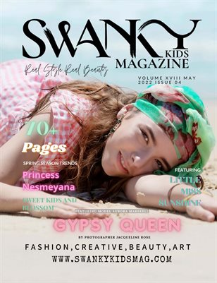 Swanky Kids Magazine MAY 2022 VOL XVIII Issue 4