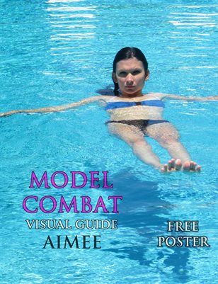 Model Combat Visual Guide #6: Aimee - Sexy Petite Barely Legal Teen Soaking Wet Babe aka Peyton Rose Plays in the Pool