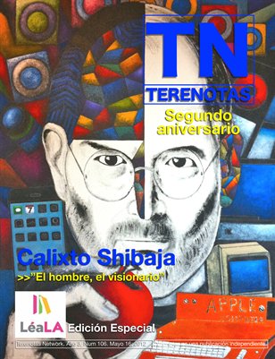 Calixto Shibaja... El hombre, el visionario