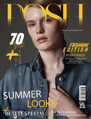 POSH Magazine | The June Fashion Edition | Vol.2 | 2025