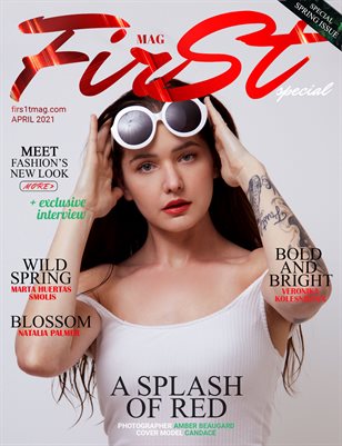 The FIRST Magazine   Special SPRING Issue April 2021vol.1