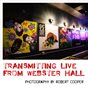 Transmitting live from Webster Hall