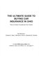The Ultimate Guide to Buying Auto Insurance In Ohio