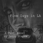 Five Days In LA